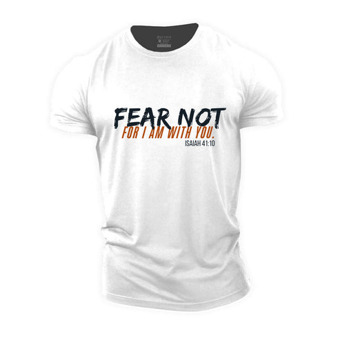 Men's Fear Not For I Am With You Cotton T-Shirt